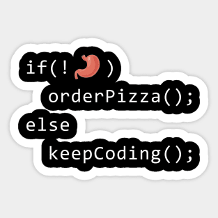 Empty Stomach - Order Pizza Code T-Shirt Sticker